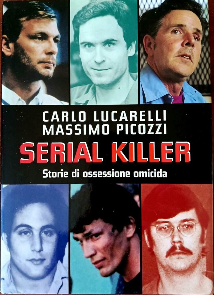 Serial killer. Storie di ossessione omicida
