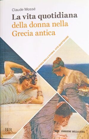 La vita quotidiana della donna nella Grecia antica