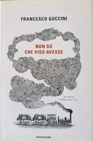 Non so che viso avesse. La storia della mia vita