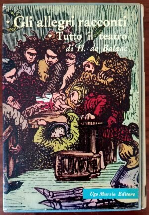 Gli allegri racconti. Tutto il teatro