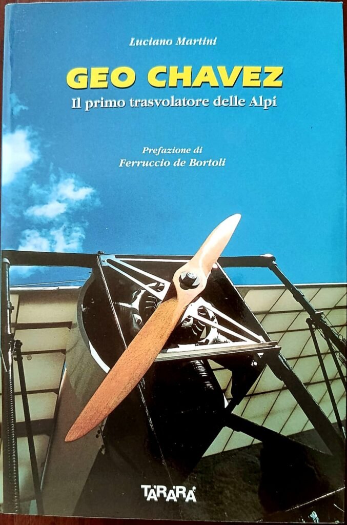 Geo Chavez. Il primo trasvolatore delle Alpi