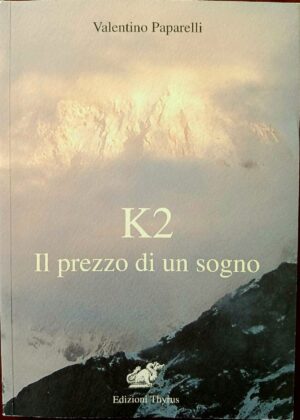 K2 Il prezzo di un sogno