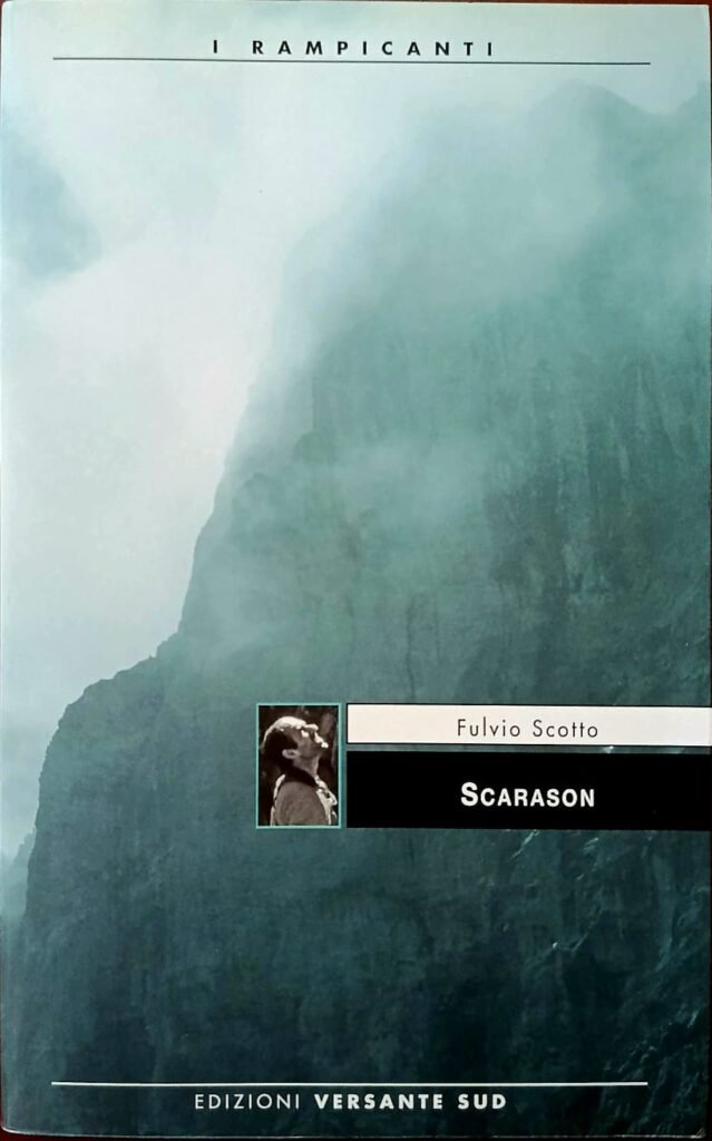 Scarason. Il mito alpinistico delle Alpi Liguri