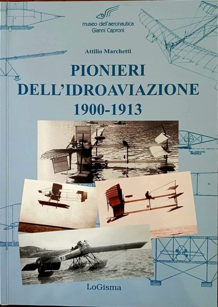 Pionieri dell’idroaviazione 1900 – 1913