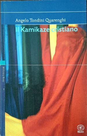 Il kamikaze cristiano