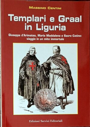 Templari e Graal in Liguria
