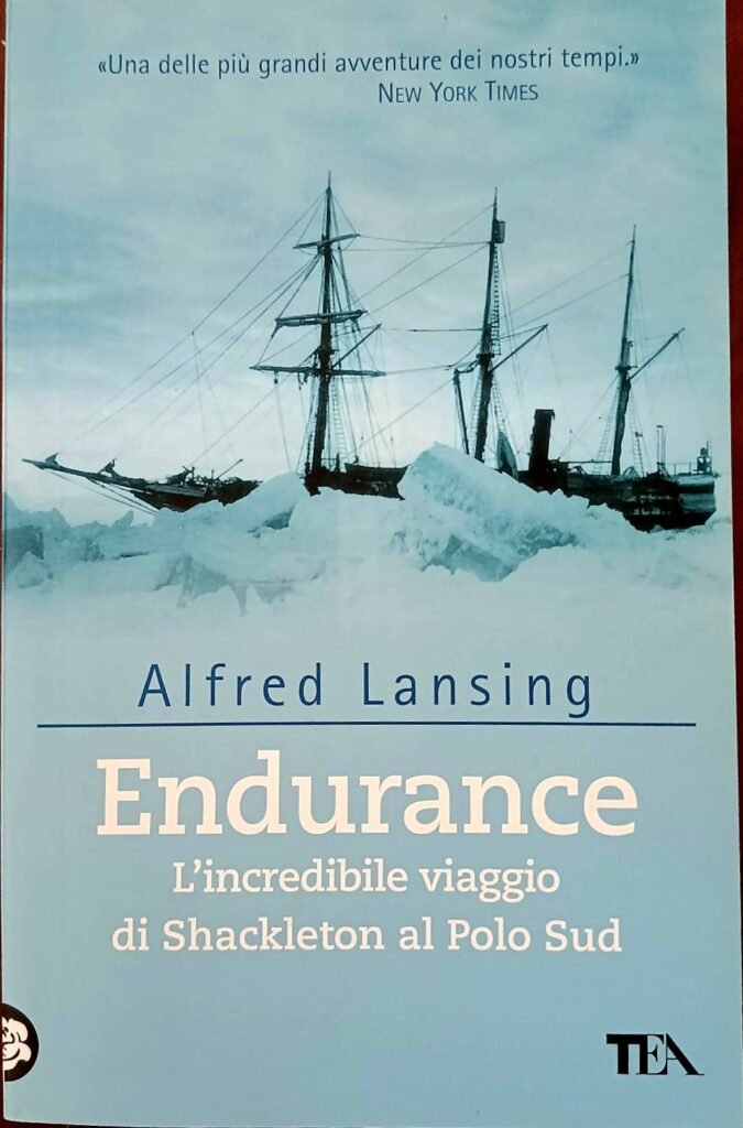 Endurance. L’incredibile viaggio di Shackleton al Polo Sud
