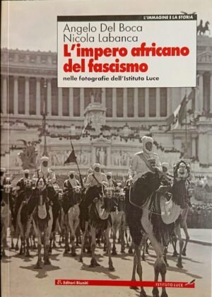L'impero africano del fascismo