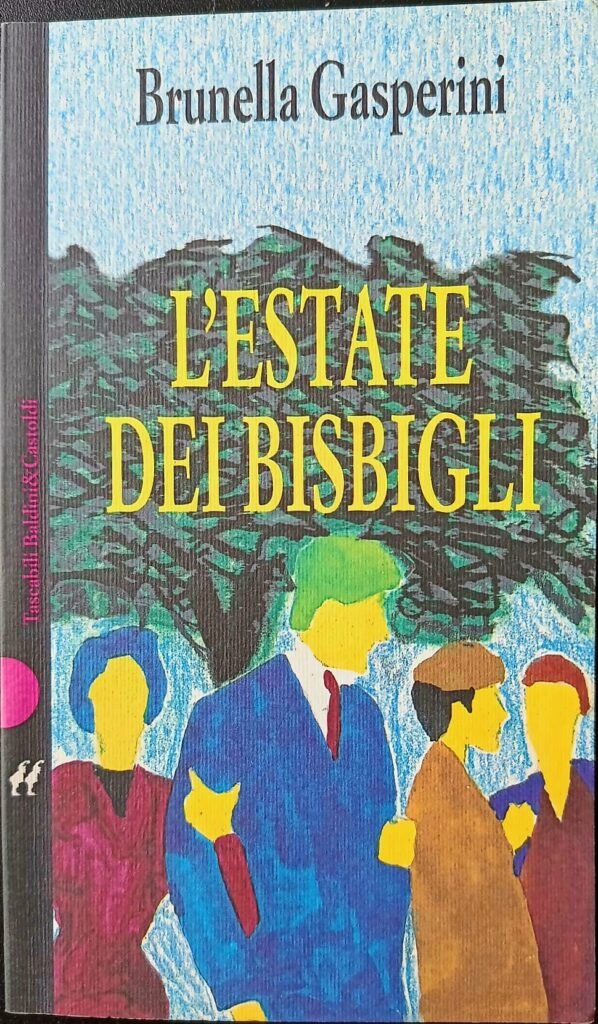 L'estate dei bisbigli