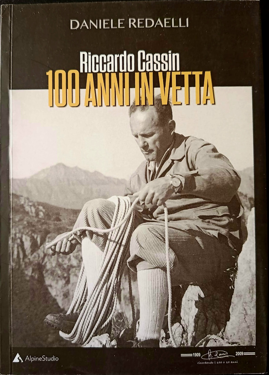 Riccardo Cassin 100 anni in vetta Riccardo Cassin 100 anni in vetta