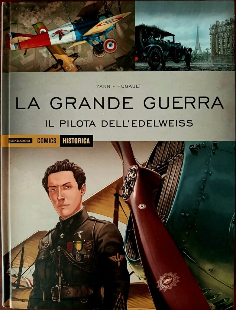 La grande guerra. Il pilota dell’Edelweiss