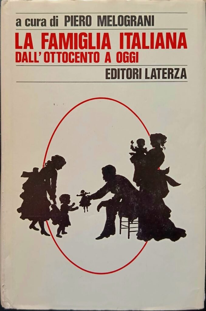 La famiglia italiana dall'Ottocento a oggi