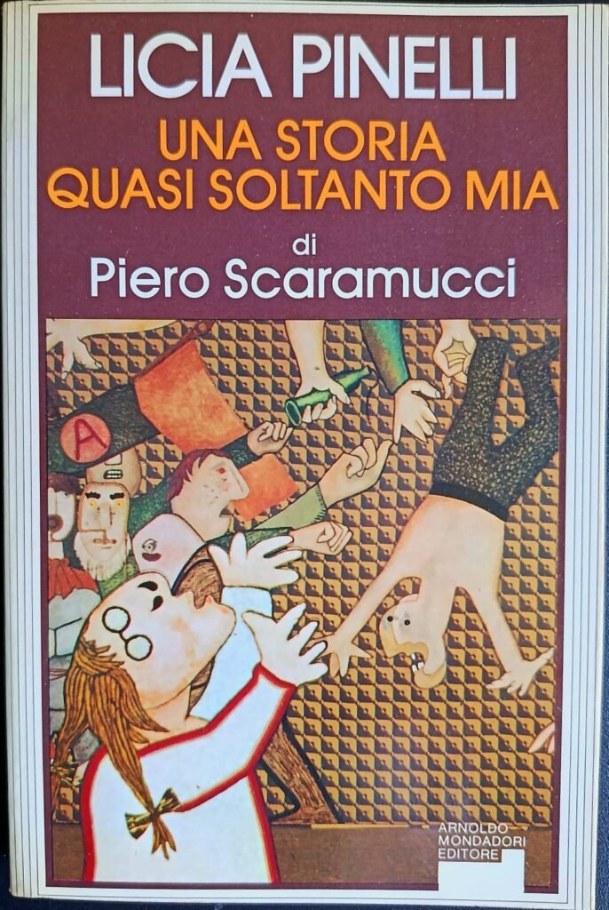 Licia Pinelli Una storia quasi soltanto mia