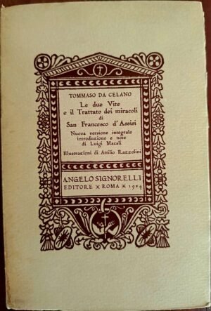 Le due Vite e il Trattato dei miracoli di San Francesco d’Assisi