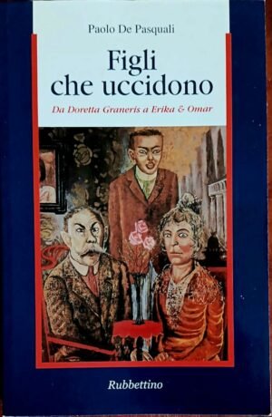 Figli che uccidono