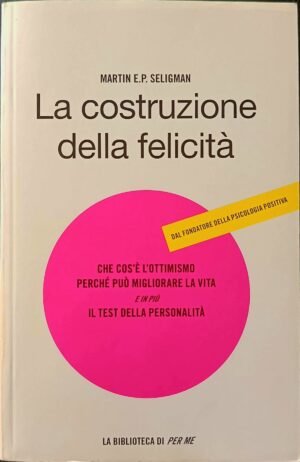 La costruzione della felicità