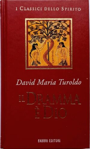 Il dramma è Dio