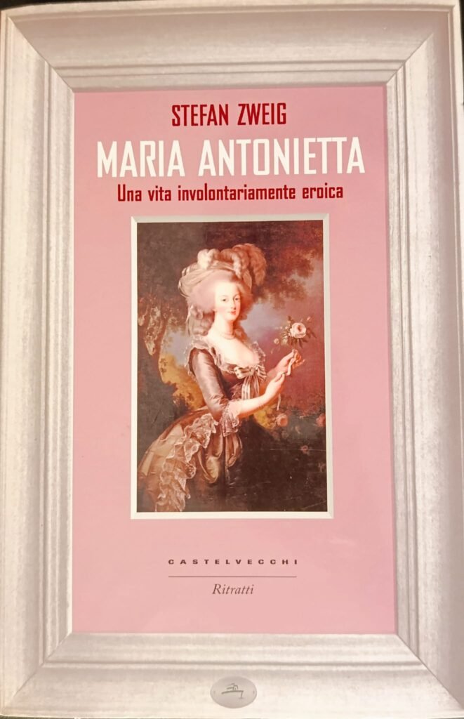Maria Antonietta. Una vita involontariamente eroica