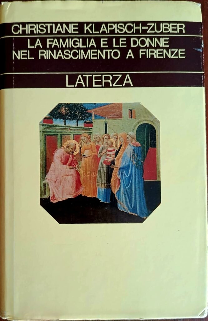 La famiglia e le donne nel Rinascimento a Firenze