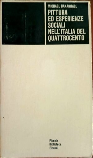 Pittura ed esperienze sociali nell’Italia del Quattrocento
