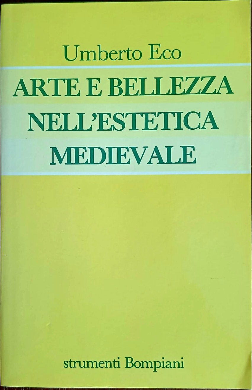 Arte e bellezza nell’estetica medievale Arte e bellezza nell’estetica medievale