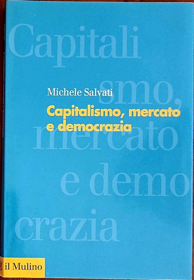 Capitalismo, mercato e democrazia