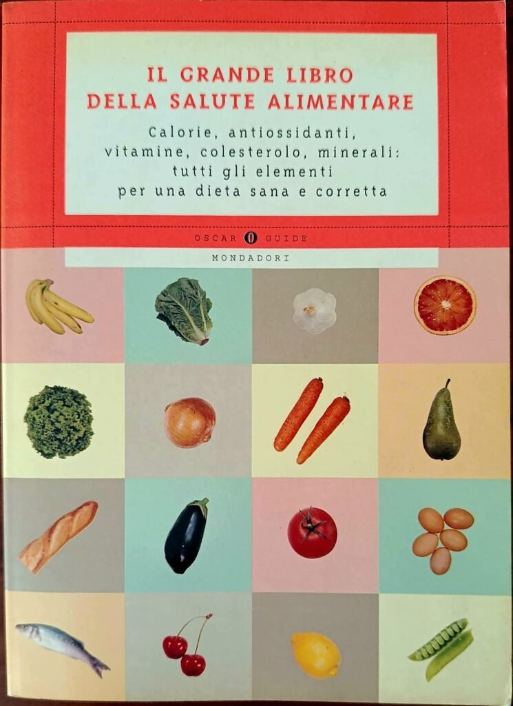 Il grande libro della salute alimentare