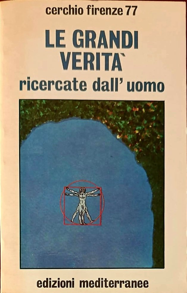 Le grandi verità ricercate dall’uomo