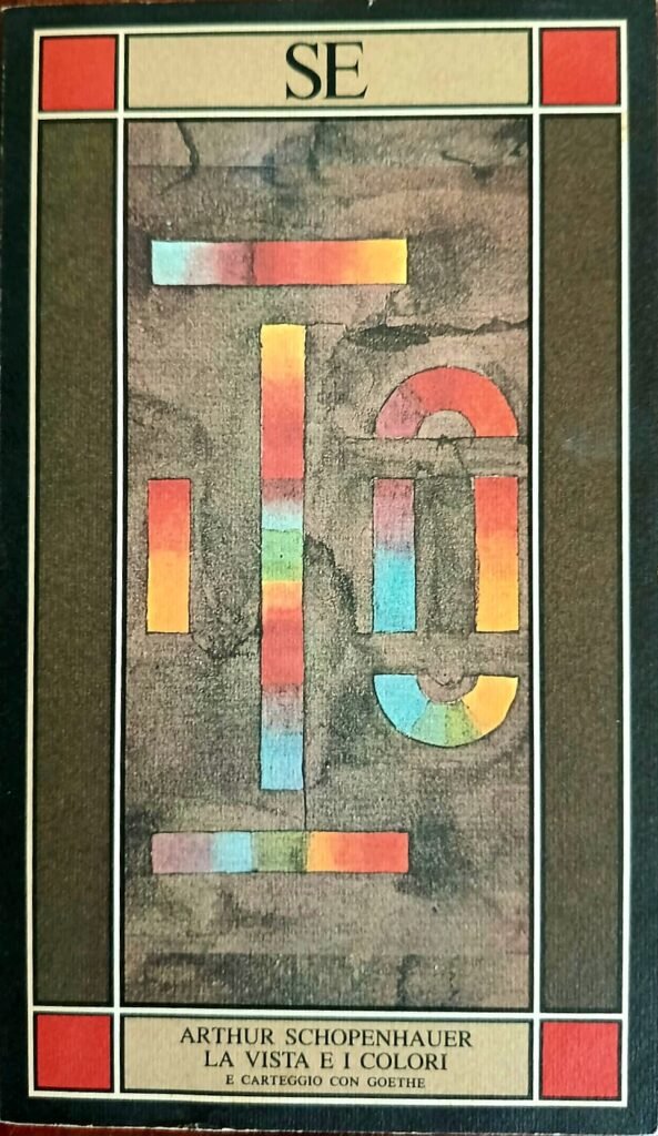 La vista e i colori e Carteggio con Goethe