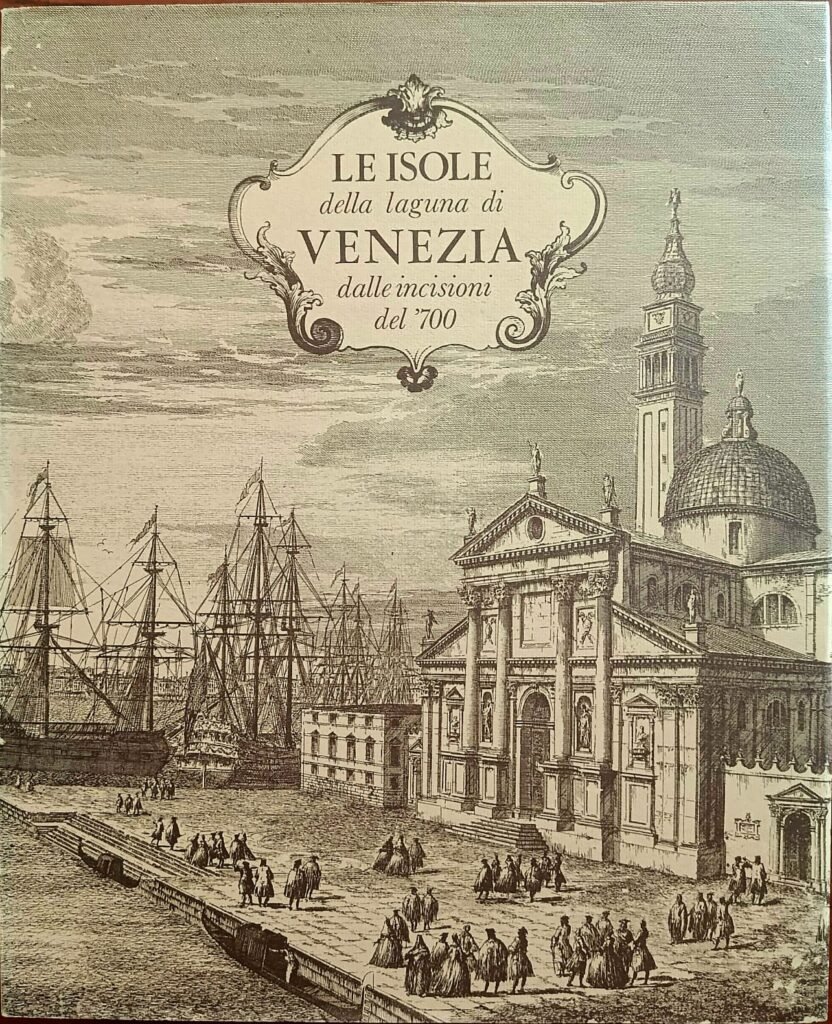 Le isole della laguna di Venezia dalle incisioni del ‘700
