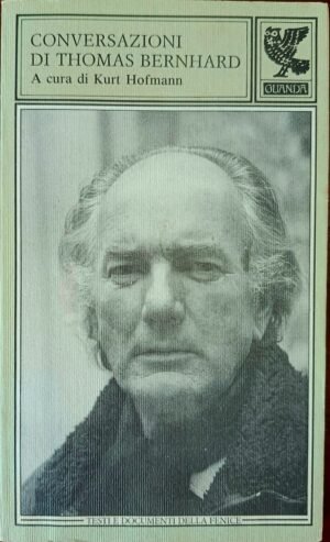 Conversazioni di Thomas Bernhard
