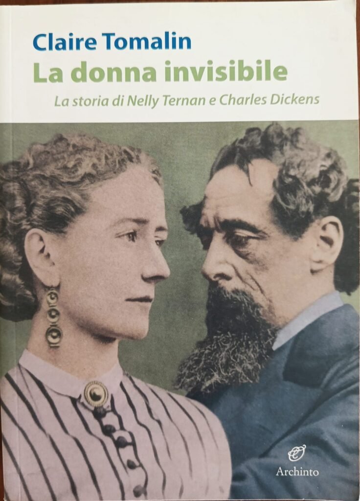 La donna invisibile. La storia di Nelly Ternan e Charles Dickens