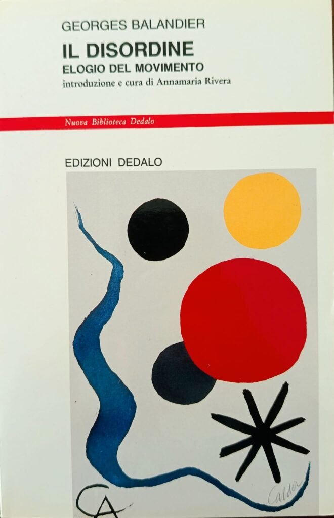 Il disordine. Elogio del movimento