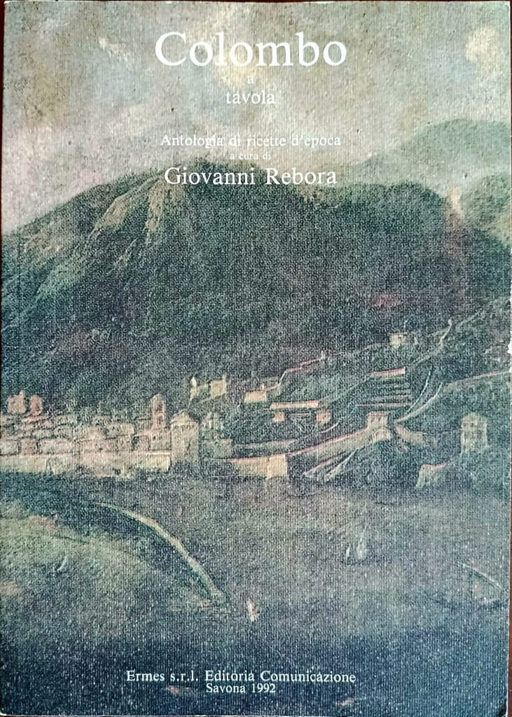 Colombo a tavola. Antologia di ricette d’epoca